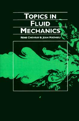 Topics in Fluid Mechanics