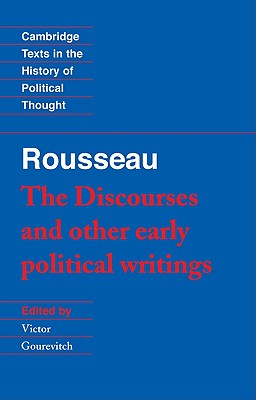 Rousseau: 'The Discourses' and Other Early Political Writings