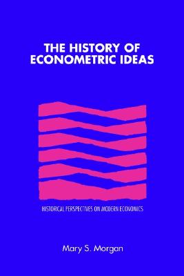 Image for The History of Econometric Ideas (Historical Perspectives on Modern Economics)