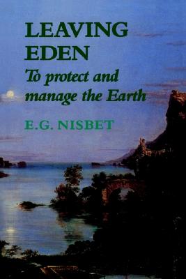 Leaving Eden: To Protect and Manage the Earth