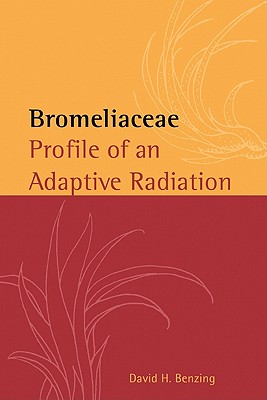 Bromeliaceae Profile Of An Adaptive Radiation