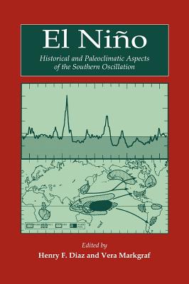 El Ni o: Historical and Paleoclimatic Aspects of the Southern Oscillation