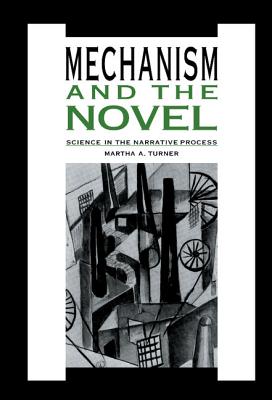Mechanism and the Novel: Science in the Narrative Process