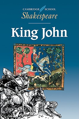 King John (Cambridge School Shakespeare)