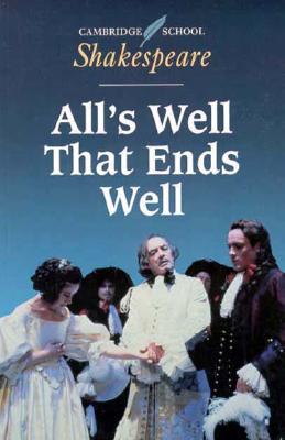 All's Well that Ends Well (Cambridge School Shakespeare)