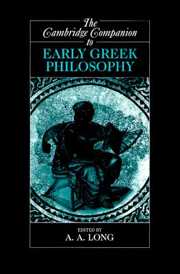 Cambridge Companion to Early Greek Philosophy