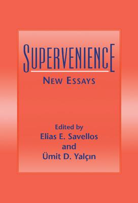 Supervenience: New Essays