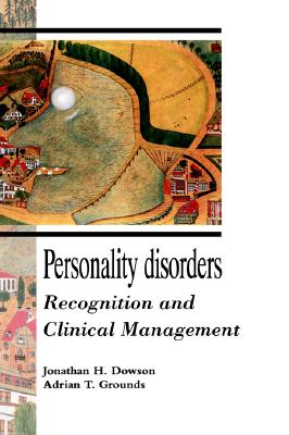 Personality Disorders: Recognition and Clinical Management