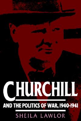 Churchill and the Politics of War, 19401941 (Cacu)