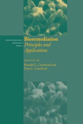 Bioremediation: Principles and Applications (Biotechnology Research, Series Number 6)
