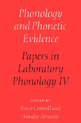 Phonology and Phonetic Evidence: Papers in Laboratory Phonology IV