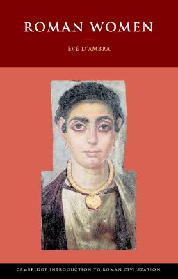 Roman Women (Cambridge Introduction to Roman Civilization)