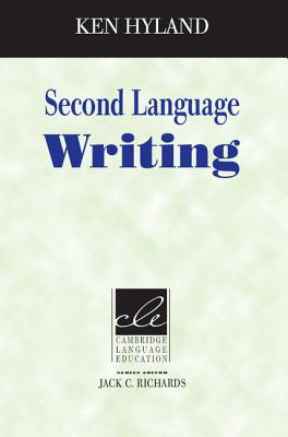 Second Language Writing (Cambridge Language Education)