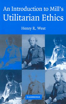 An Introduction to Mill's Utilitarian Ethics