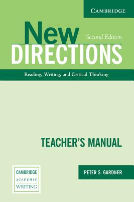 New Directions Teacher's Manual: An Integrated Approach to Reading, Writing, and Critical Thinking (Cambridge Academic Writing Collection)
