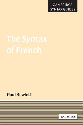 The Syntax of French (Cambridge Syntax Guides)