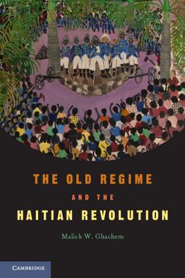 Image for The Old Regime and the Haitian Revolution
