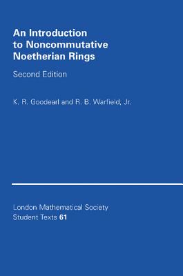 Image for An Introduction to Noncommutative Noetherian Rings (London Mathematical Society Student Texts, Series Number 61)