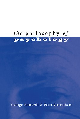 The Philosophy of Psychology