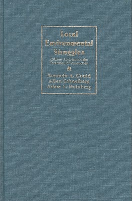 Local Environmental Struggles: Citizen Activism in the Treadmill of Production