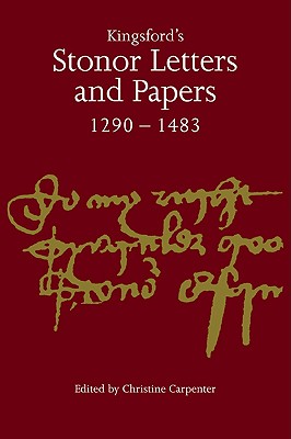 Kingsford's Stonor Letters and Papers 12901483 (Camden Classic Reprints, Series Number 1)