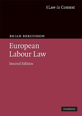 European Labour Law (Law in Context)