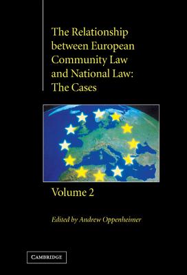 The Relationship Between European Community Law and National Law: The Cases. Volume 2