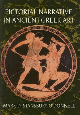 PICTORIAL NARRATIVE IN ANCIENT GREEK ART