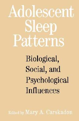 Adolescent Sleep Patterns: Biological, Social, and Psychological Influences