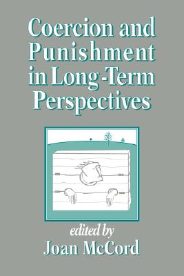 Coercion and Punishment in Long-Term Perspectives