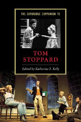 The Cambridge Companion to Tom Stoppard (Cambridge Companions to Literature)
