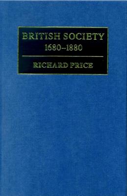 British Society 1680-1880: Dynamism, Containment and Change