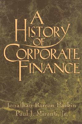 Image for A History of Corporate Finance A History of Corporate Finance