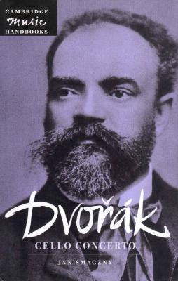 Dvork: Cello Concerto (Cambridge Music Handbooks)