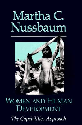 Women and Human Development: The Capabilities Approach (The Seeley Lectures, Series Number 3)