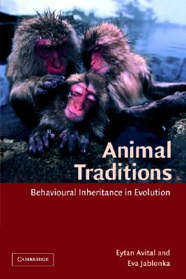 Animal Traditions. Behavioural Inheritance in Evolution