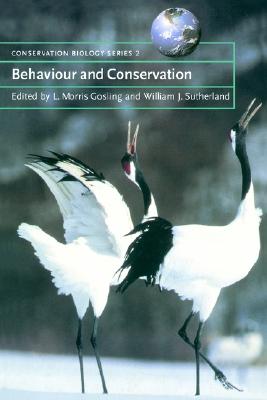Behaviour and Conservation (Conservation Biology)