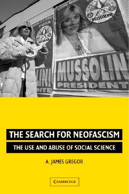 The Search for Neofascism: The Use and Abuse of Social Science
