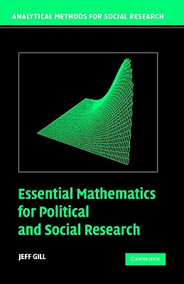 Essential Mathematics for Political and Social Research (Analytical Methods for Social Research)