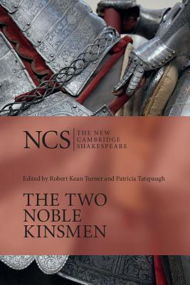 The Two Noble Kinsmen (The New Cambridge Shakespeare) [Paperback] Shakespeare, William