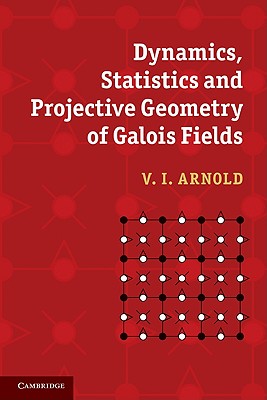 Image for Dynamics, Statistics And Projective Geometry Of Ga