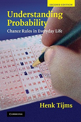 Understanding Probability 2E Chance Rules in Everyday Life
