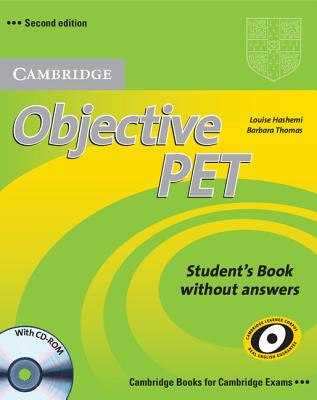 Objective PET Student's Book without Answers with CD-ROM: Second edition [Paperback] Hashemi, Louise and Thomas, Barbara