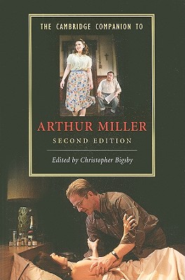 Image for The Cambridge Companion to Arthur Miller (Cambridge Companions to Literature) The Cambridge Companion to Arthur Miller (Cambridge Companions to Literature)
