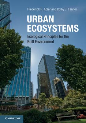 Urban Ecosystems: Ecological Principles for the Built Environment Image for Urban Ecosystems: Ecological Principles for the Built Environment