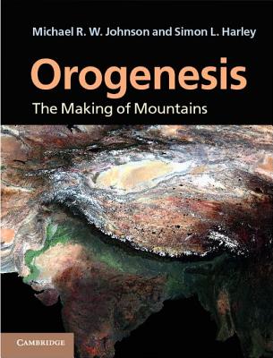 Orogenesis: The Making of Mountains