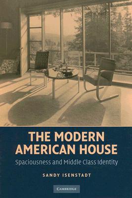 The Modern American House: Spaciousness and Middle Class Identity