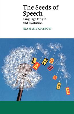 The Seeds of Speech Language Origin and Evolution