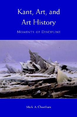 Kant, Art, and Art History: Moments of Discipline