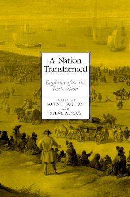 A Nation Transformed: England after the Restoration